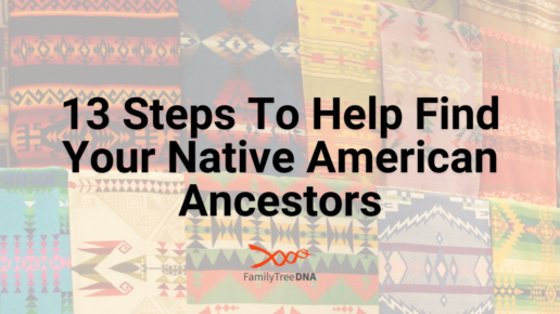 13 Steps to Find Your Native American Ancestors Blog Cover