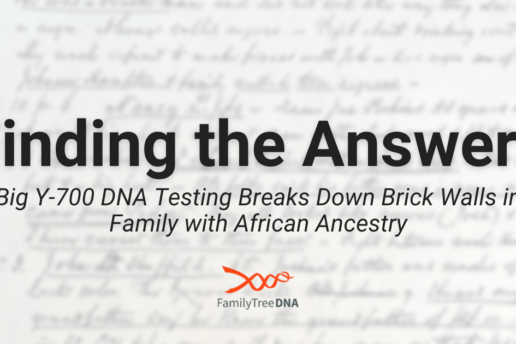 Big Y-700 DNA Testing Breaks Down Brick Walls in Family with African Ancestry