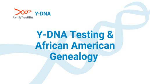 Y-DNA Testing & African American Genealogy