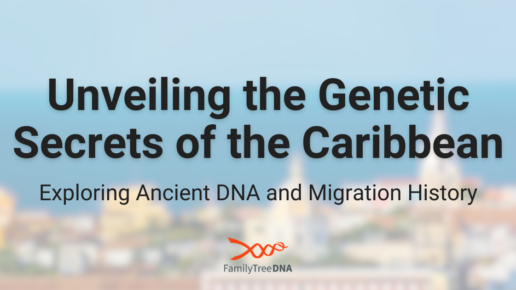 Unveiling the Genetic Secrets of the Caribbean Exploring Ancient DNA and Migration History - FamilyTreeDNA Blog