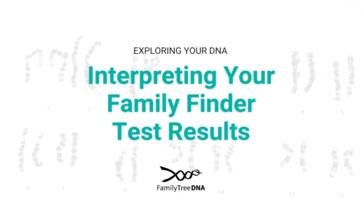 Interpreting Your Family Finder Test Results - Featured Image