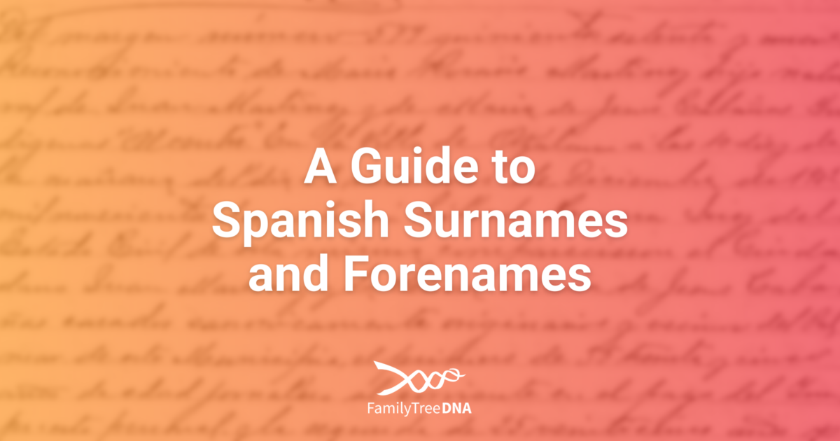 A Guide To Spanish Surnames And Forenames History Structure And a-guide-to-spanish-surnames-and-forenames-history-structure-and