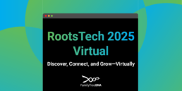RootsTech 2025 Virtual_Discover, Connect, and Grow Virtually