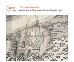 1708 Labatt map highlighting Pleinmarais, land tied to Abraham Mius de Pleinmarais surname in Acadia.