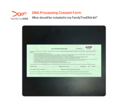 Green FamilyTreeDNA DNA Processing Consent Form required to process samples, with fields for name, DOB, and donor signature.