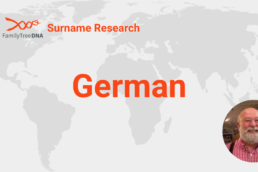 German Surname Research_Tracing My German Ancestry with DNA Testing