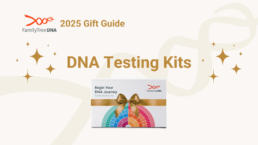 Best DNA Testing Kits for Genealogists - FamilyTreeDNA Gift Guide 2025