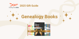 Best Genealogy Books for Every Family Historian – FamilyTreeDNA Gift Guide 2025