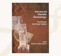 Book cover of Advanced Genetic Genealogy by Debbie Parker Wayne, part of the FamilyTreeDNA genealogy books gift guide.