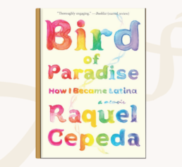 Book cover of Bird of Paradise by Raquel Cepeda, featured in FamilyTreeDNA’s gift guide.