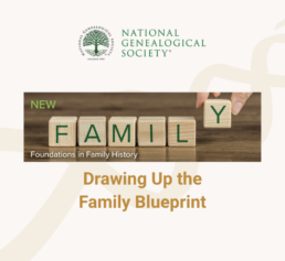 NGS Foundations 101 genealogy course graphic with wooden FAMILY blocks and the title Drawing Up the Family Blueprint.
