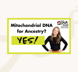 Your DNA Guide mtDNA course graphic with Diahan Southard beside bold text promoting mitochondrial DNA for ancestry.