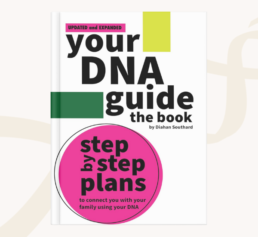 Cover of Your DNA Guide by Diahan Southard, featured in FamilyTreeDNA’s genealogy books gift guide.