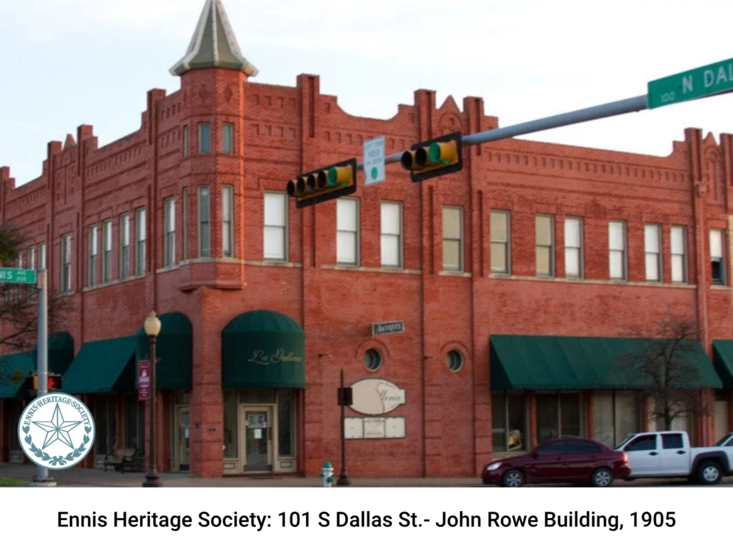 Historic John Rowe Building in Ennis, Texas, built in 1905 by Katy Rowe-Schurwanz’s ancestor John Nelson Rowe.