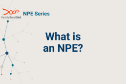 What is an NPE - FamilyTreeDNA Blog
