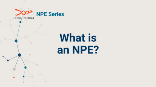 What is an NPE - FamilyTreeDNA Blog