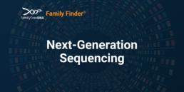Family Finder Next-Generation Sequencing